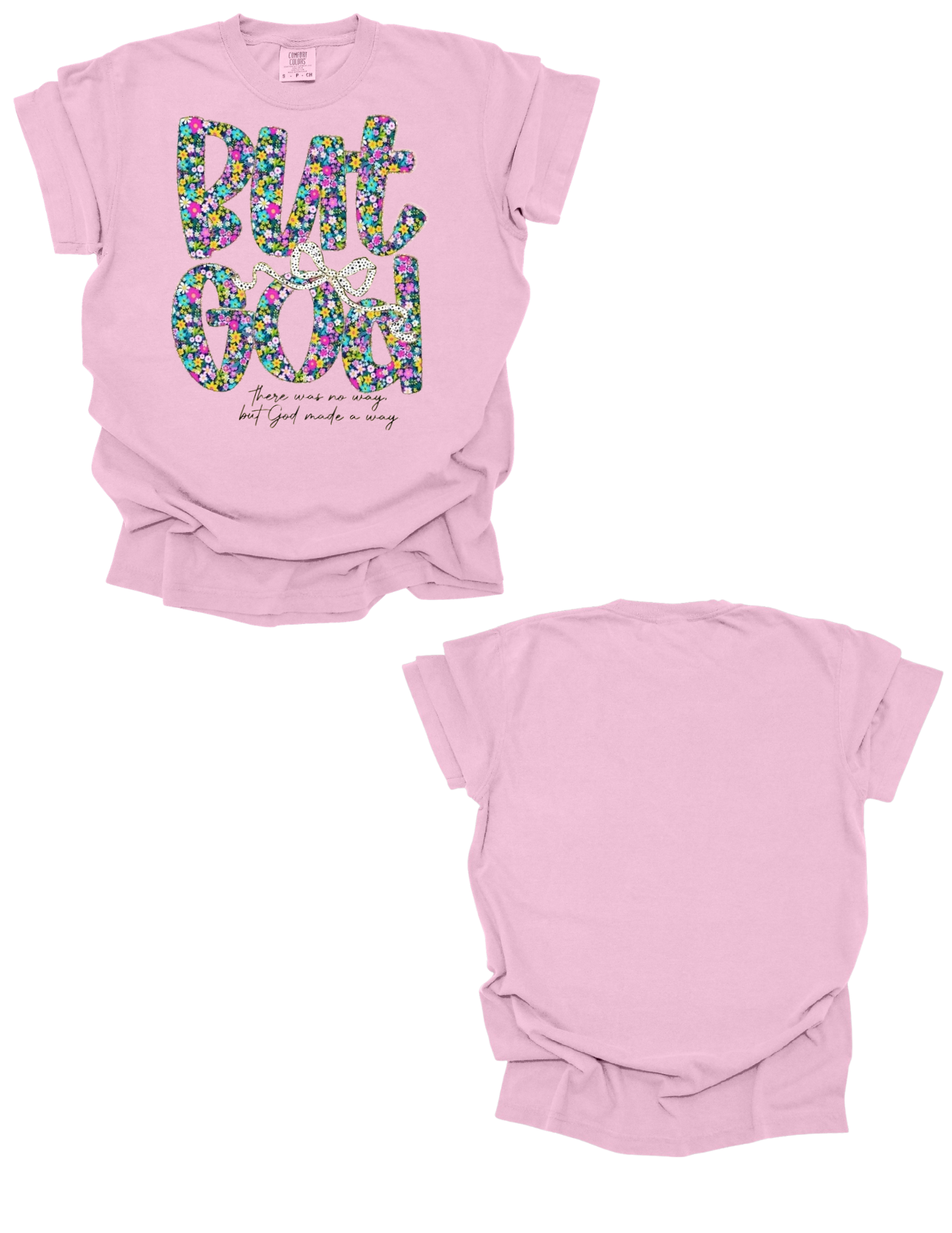 But God Comfort Colors Tee
