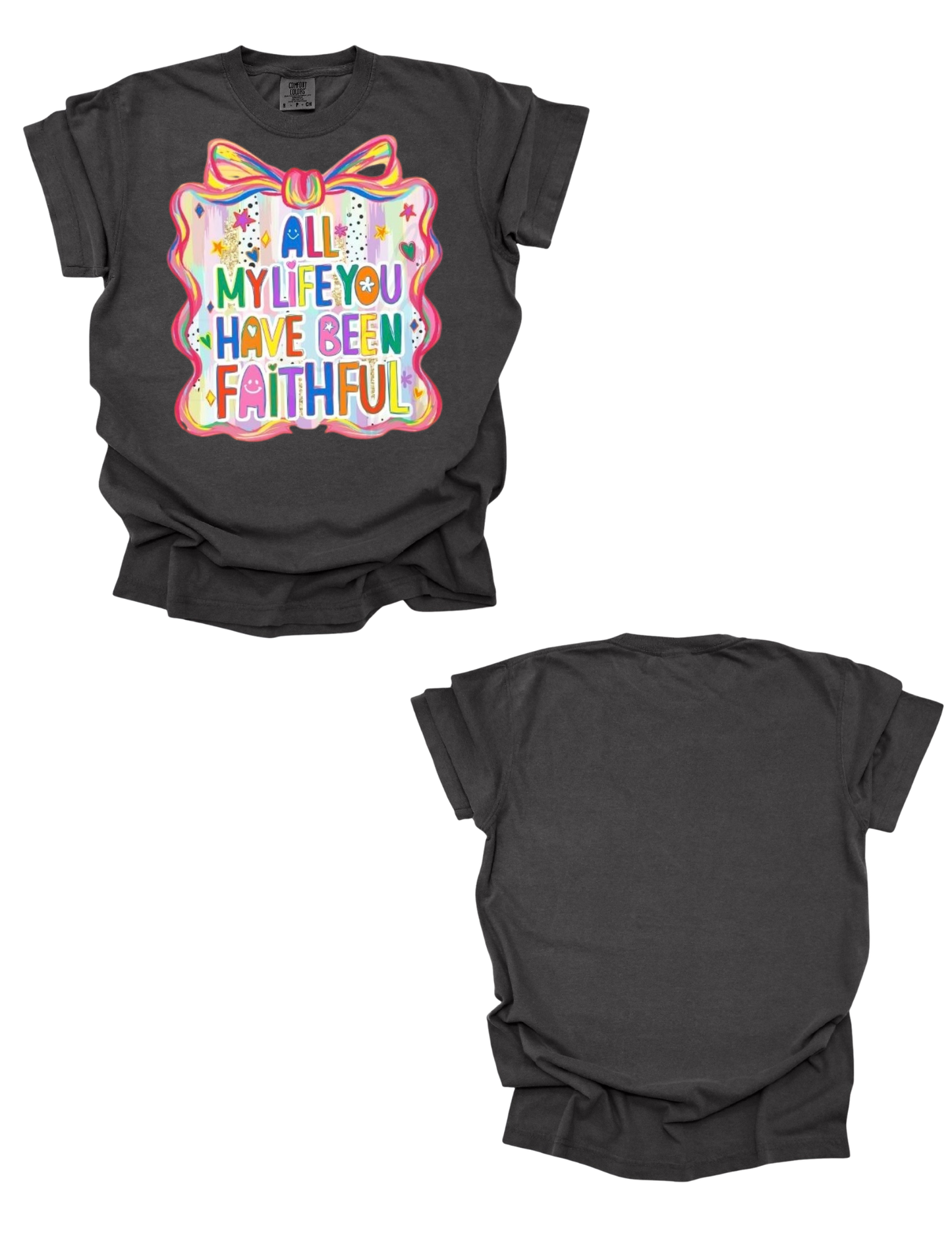All My Life Comfort Colors Tee