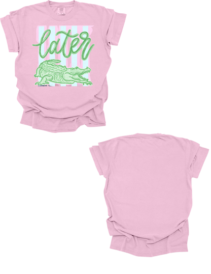 Later Gator Comfort Colors Tee